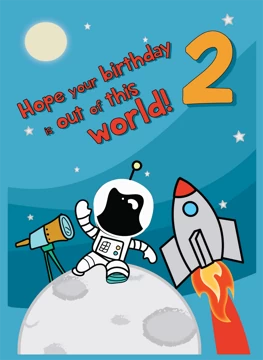 Hope Your 2nd Birthday Is Out Of This World!