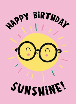 Happy Birthday Sunshine!