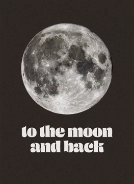 To the Moon and Back - Love Card