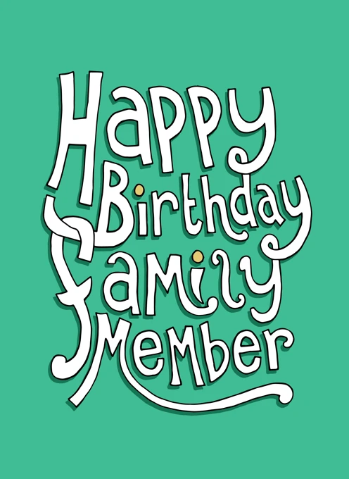 Happy Birthday Family Member