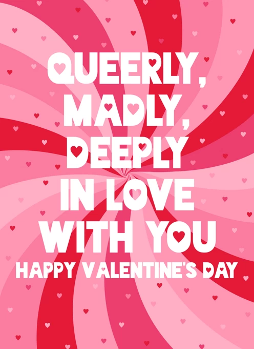 Queerly, Madly, Deeply in Love