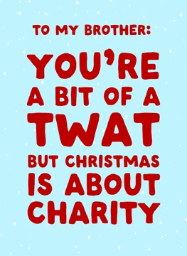 You're a Bit of a Twat