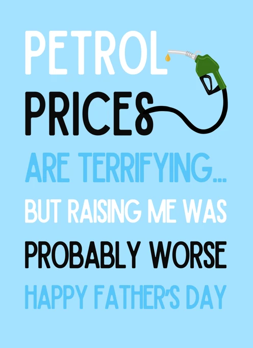Petrol Prices Are Terrifying Dad