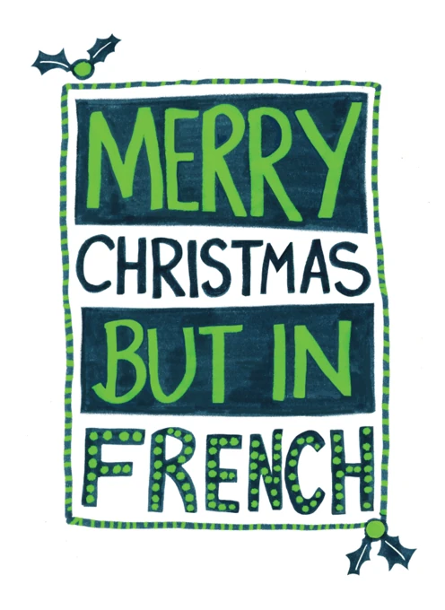 Merry Christmas But in French