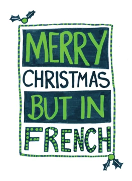 Merry Christmas But in French