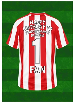 Happy Birthday to Sunderland's Number 1 Fan