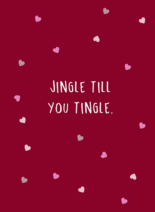 Jingle Till You Tingle