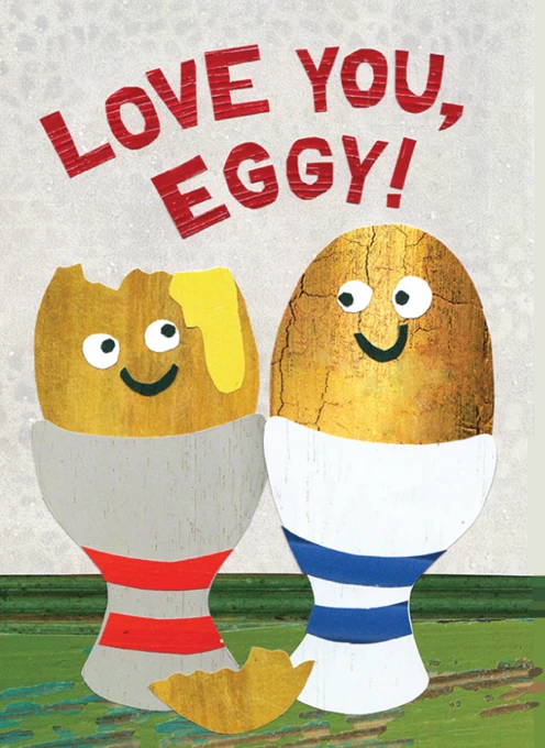 Love You, Eggy!