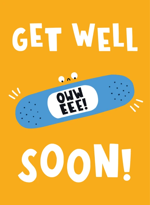 Get Well Soon - Oww Eee!