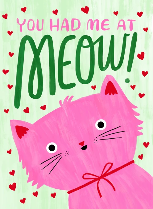 You Had Me at Meow