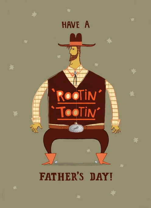 Have a Rootin' Tootin' Father's Day