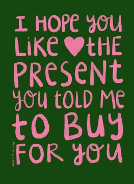 The present you told me to buy for you