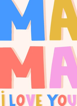 MAMA I Love You