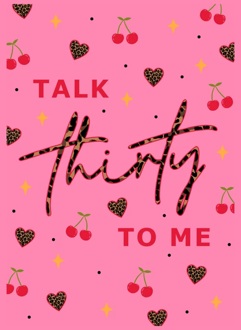Talk Thirty To Me