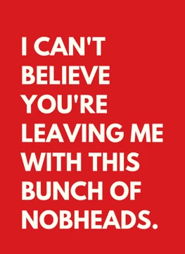 Can't Believe You're Leaving