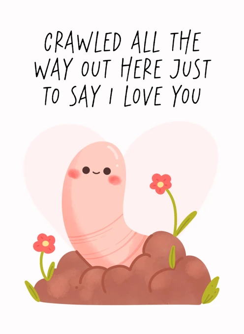 Crawled All the Way to Say I Love You