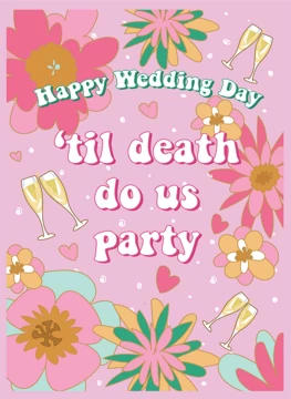 'Til Death Do Us Party