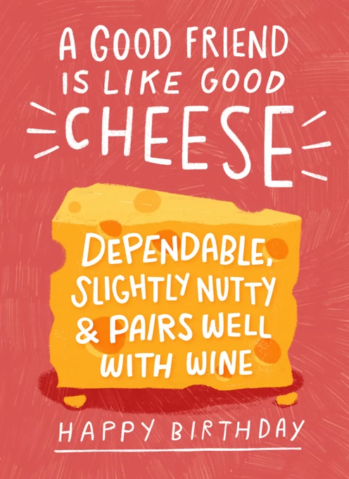 Good Friends & Good Cheese