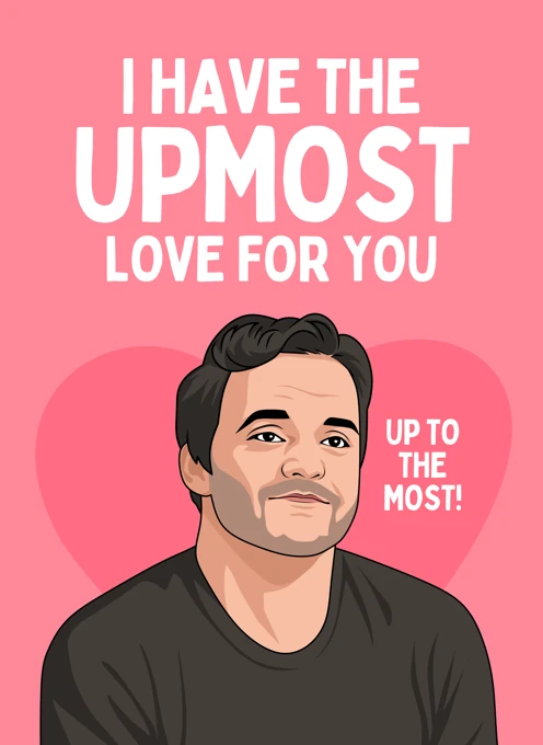 I Have The Upmost Love For You