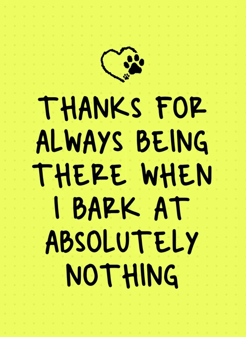 Thanks for Always Being There