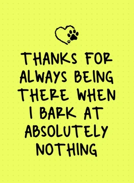 Thanks for Always Being There