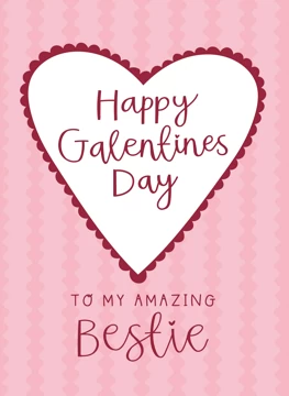 Happy Galentines Day