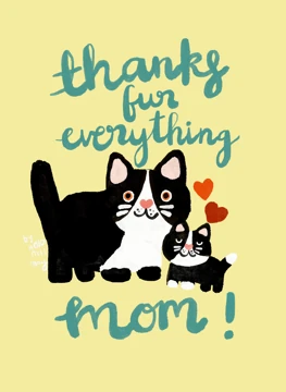Thanks fur everything mom