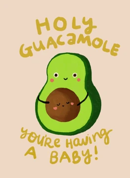 Holy Guacamole - You're Having a Baby!
