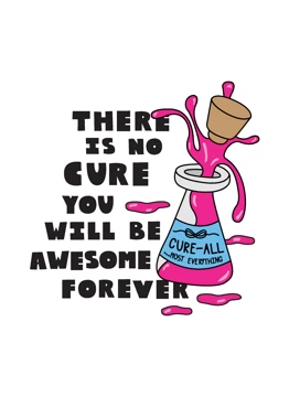 There Is No Cure