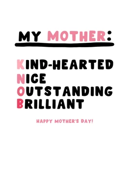 My Mother: Kind-hearted, Nice, Outstanding, Brilliant