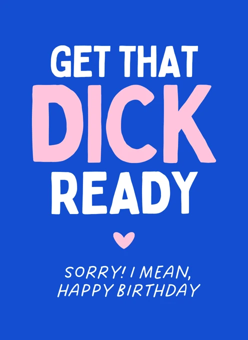 Get That Dick Ready - Birthday