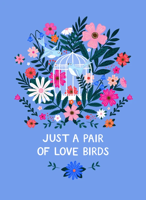 Just a Pair of Love Birds - Anniversary Wedding