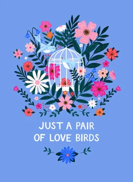 Just a Pair of Love Birds - Anniversary Wedding