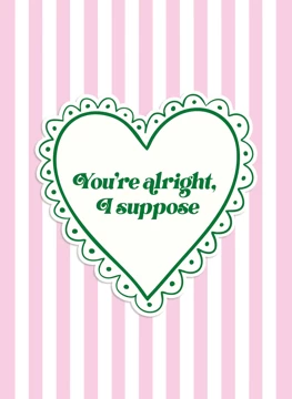 You're Alright, I Suppose