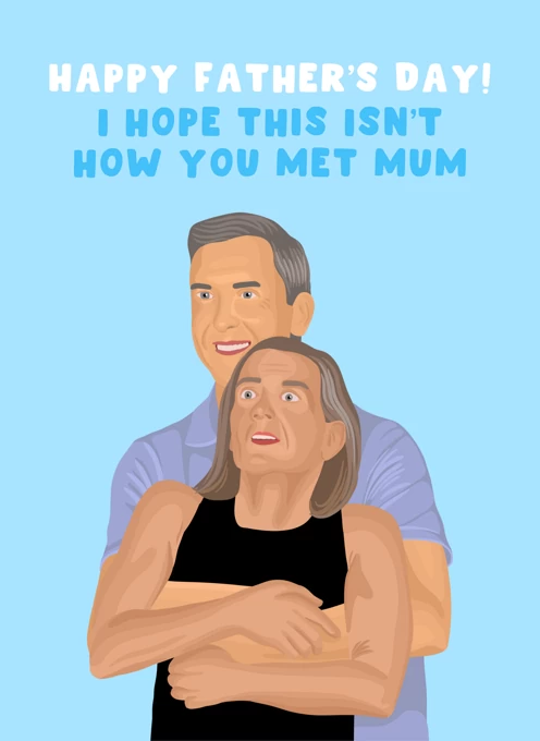 Hope This Isn't How You Met Mum