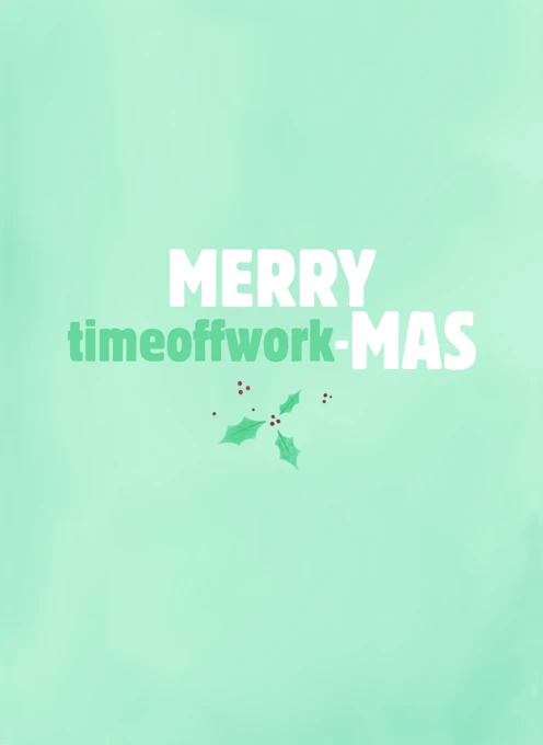 Merry Timeoffwork-Mas