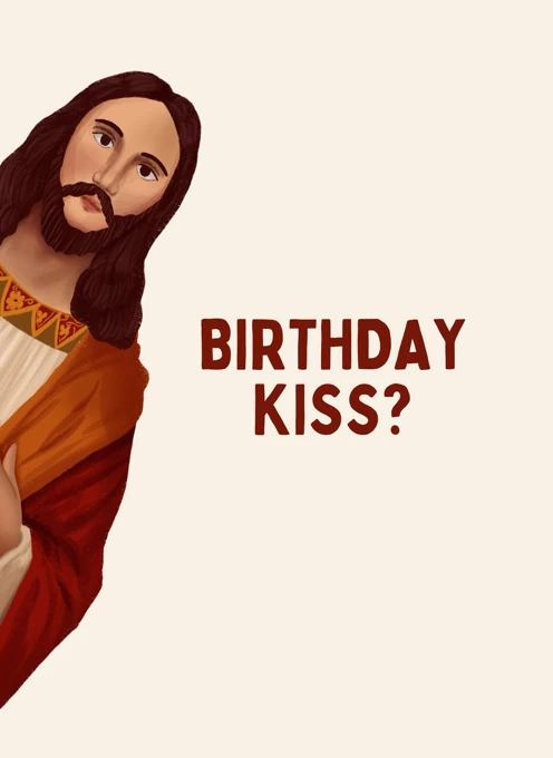 Birthday Kiss? - Peeking Jesus