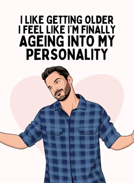 Ageing Into My Personality
