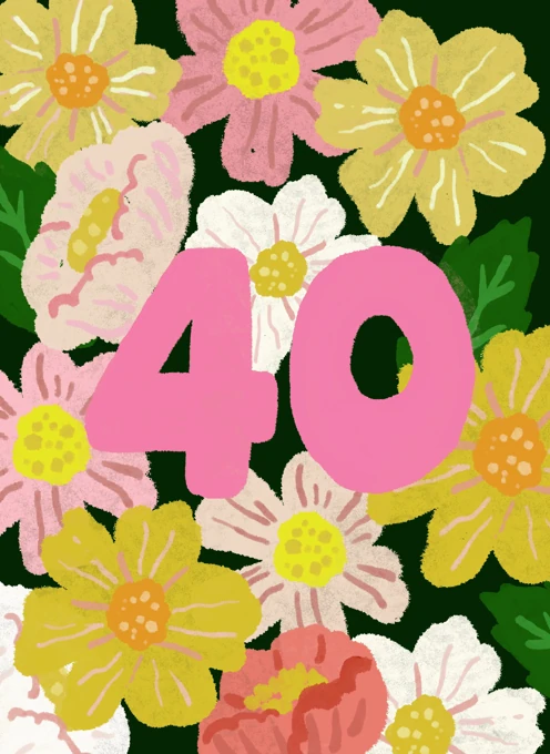 40 in Bloom