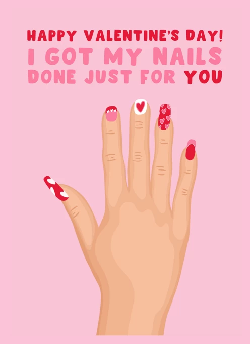 I Got My Nails Done Just For You