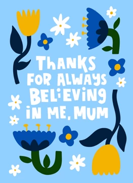 Thank You For Always Believing In Me