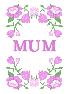 MUM Typography Pink Florals