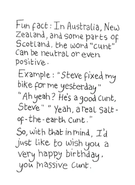 Happy Birthday, You Massive Cunt