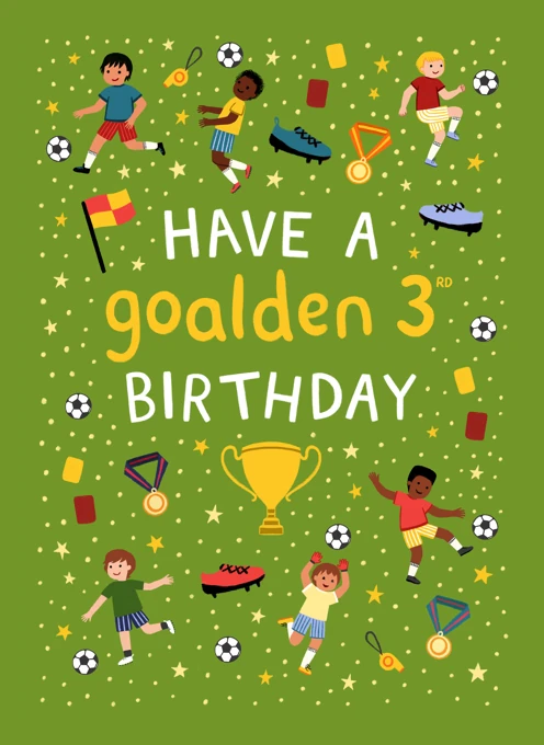 Have a Goalden 3rd Birthday - Football - Soccer