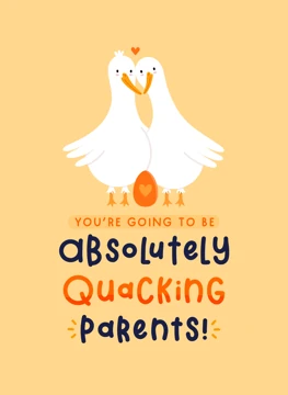 Absolutely Quacking Parents to be