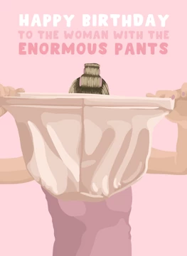 To the Woman with the Enormous Pants