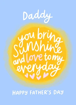 Daddy You Bring Sunshine