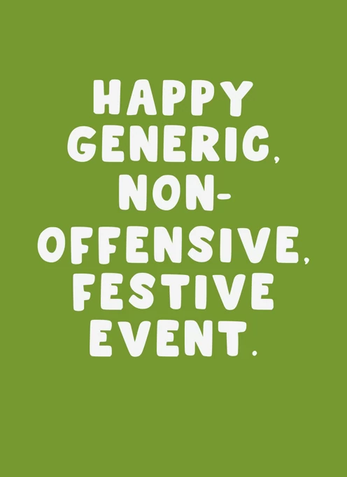 Happy Generic, Non-Offensive Event