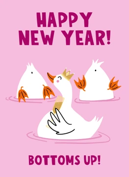 Happy New Year - Bottoms Up!
