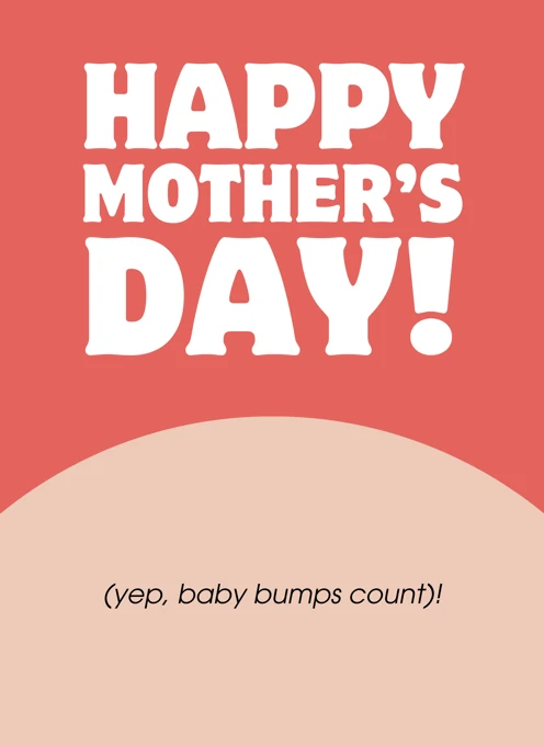 Happy Mother's Day - Baby Bumps Count